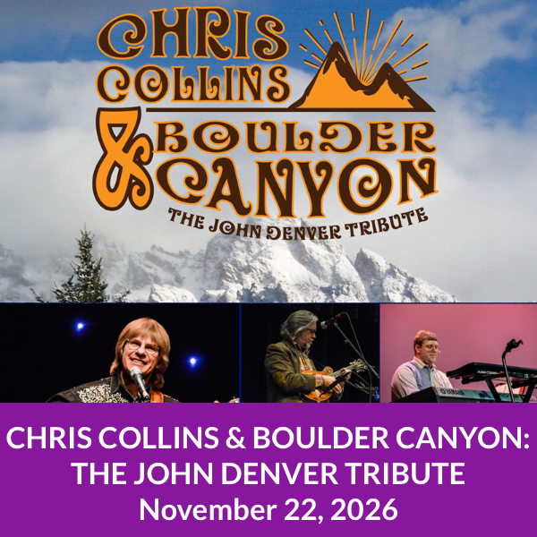 Chris Collins & Boulder Canyon: The John Denver Tribute 